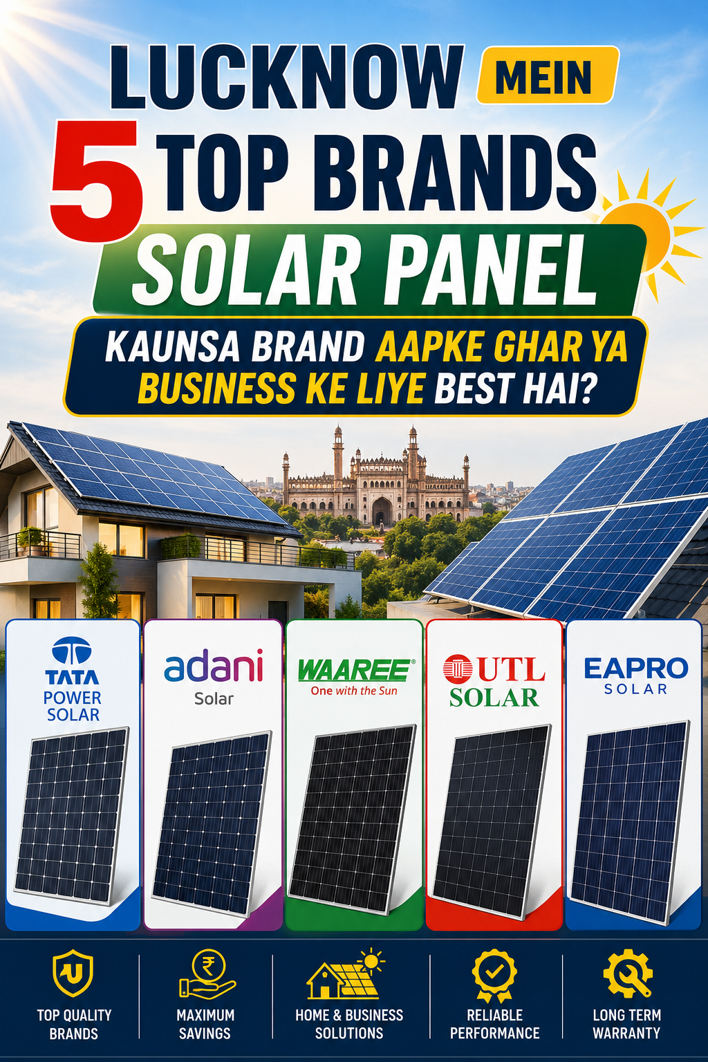 Lucknow Mein 5 Top Brands Solar Panel – Kaunsa Brand Aapke Ghar Ya Business Ke Liye Best Hai?